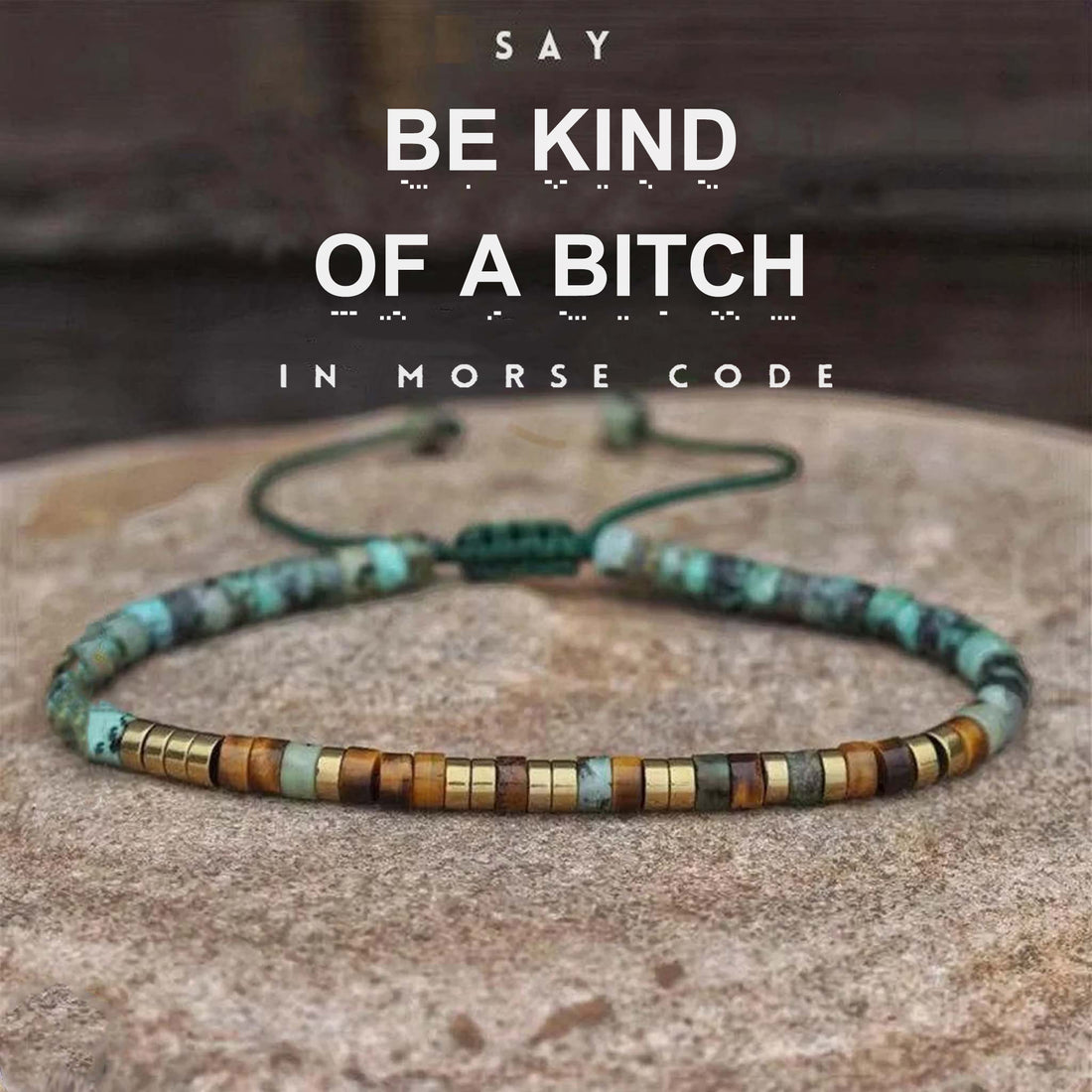 'Be Kind of a Bitch' Morse code Bracelet