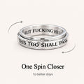 This Too Shall Pass Engraved Spinning Ring