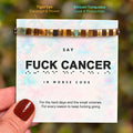 fuck cancer support bracelet, strength and courage reminder jewelry